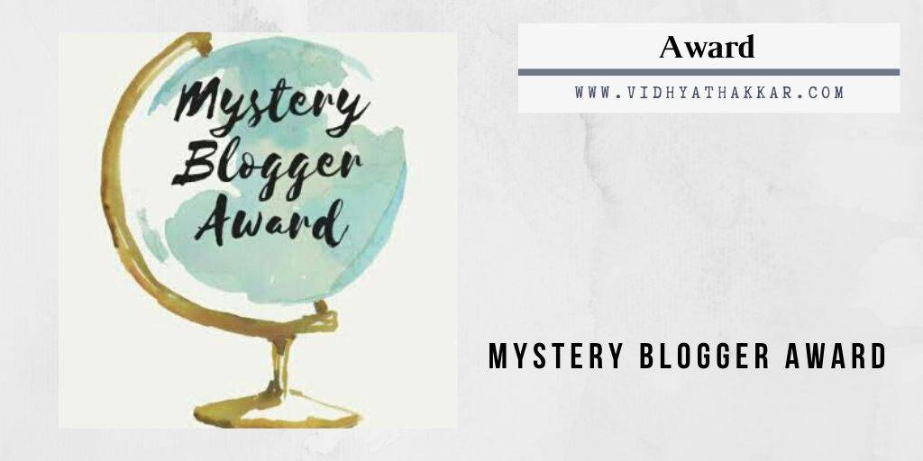Read more about the article The Mystery Blogger Award