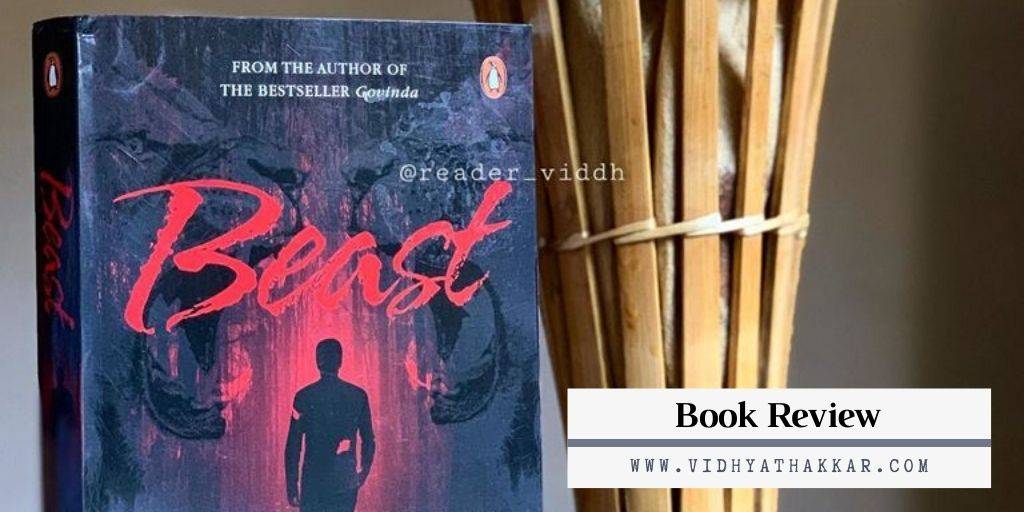 You are currently viewing Beast by Krishna Udayasankar – Book Review