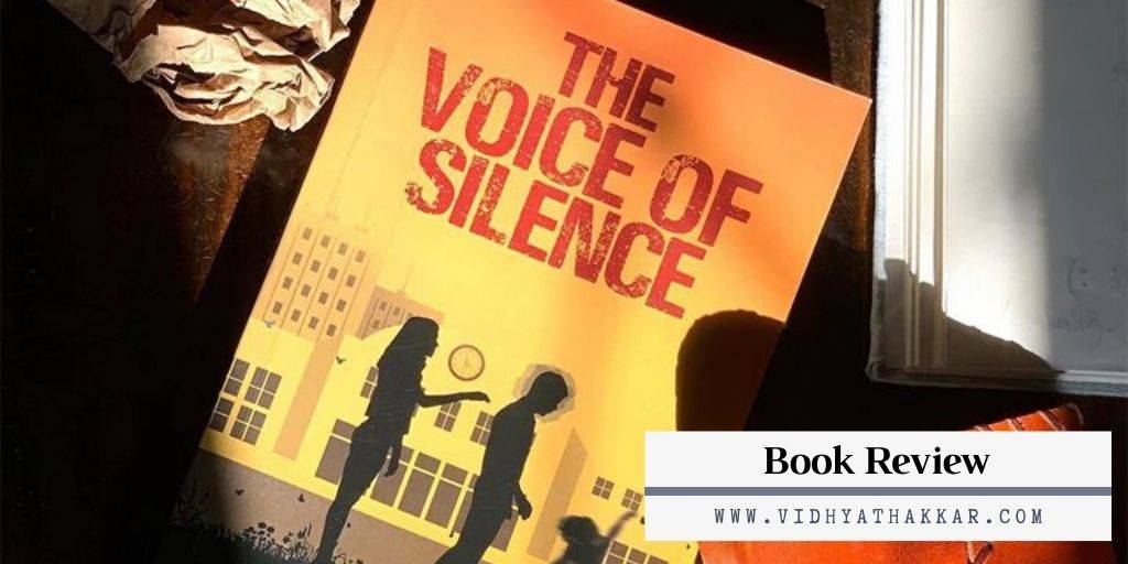 You are currently viewing The Voice of Silence by Rishaj Dubey – Book Review