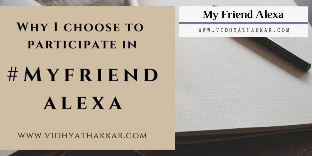 Read more about the article Why I choose to participate in #MyFriendAlexa
