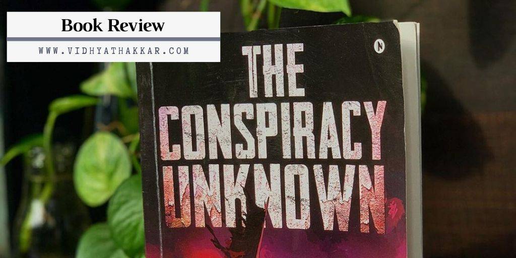 Read more about the article The Conspiracy Unknown by Abishek Babu : Book Review
