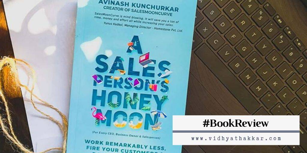 Read more about the article A Salesperson’s honeymoon by Avinash Kunchurkar : Book Review