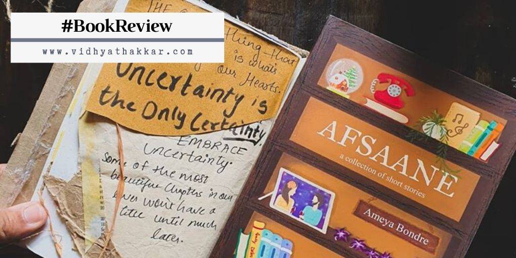 Read more about the article Afsaane – A Collection of Short Stories by Ameya Bondre : Book Review