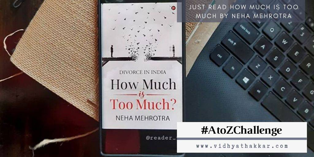 You are currently viewing Just an amazing read – How much is too much? : Divorce in India by Neha Mehrotra – Book Review