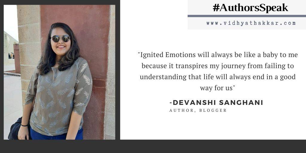 Read more about the article Devanshi Sanghani  – Author of Ignited Emotions shares her journey.