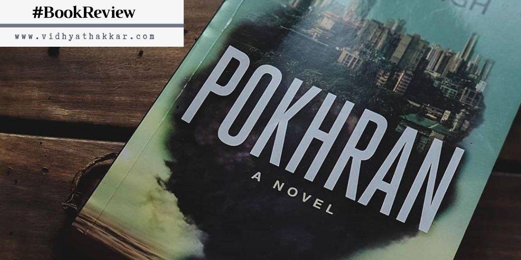 You are currently viewing Book Review of Pokhran by Uday Singh