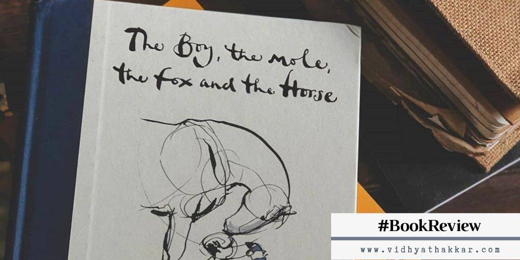 Read more about the article Book Review of The Boy, the Mole, the Fox and the Horse by Charlie Mackesy