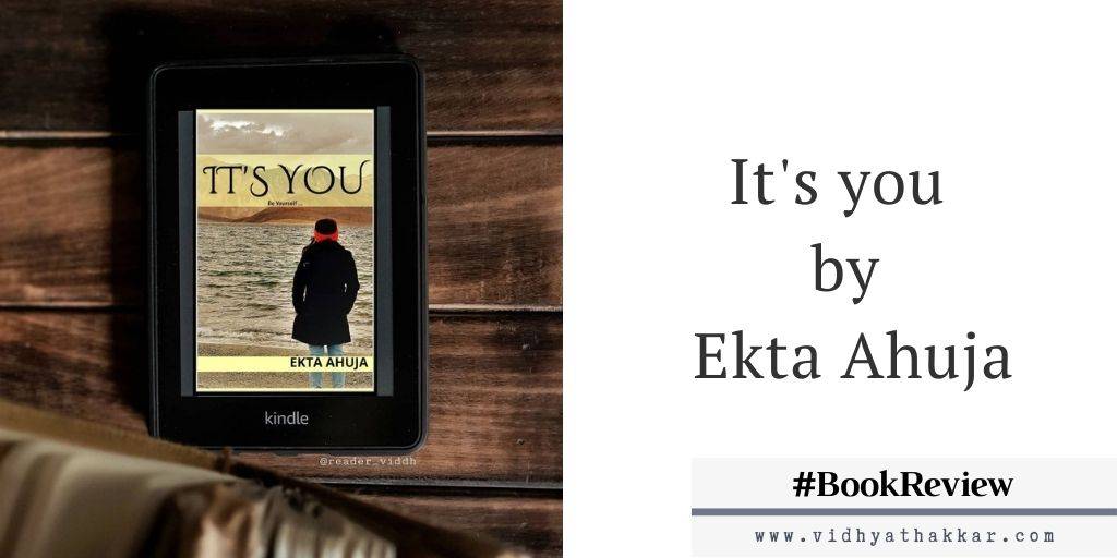 Read more about the article It’s you by Ekta Ahuja – Book Review
