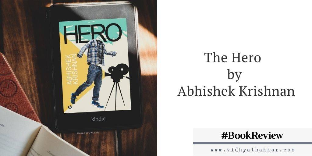 Read more about the article The Hero by Abhishek Krishnan -Book Review