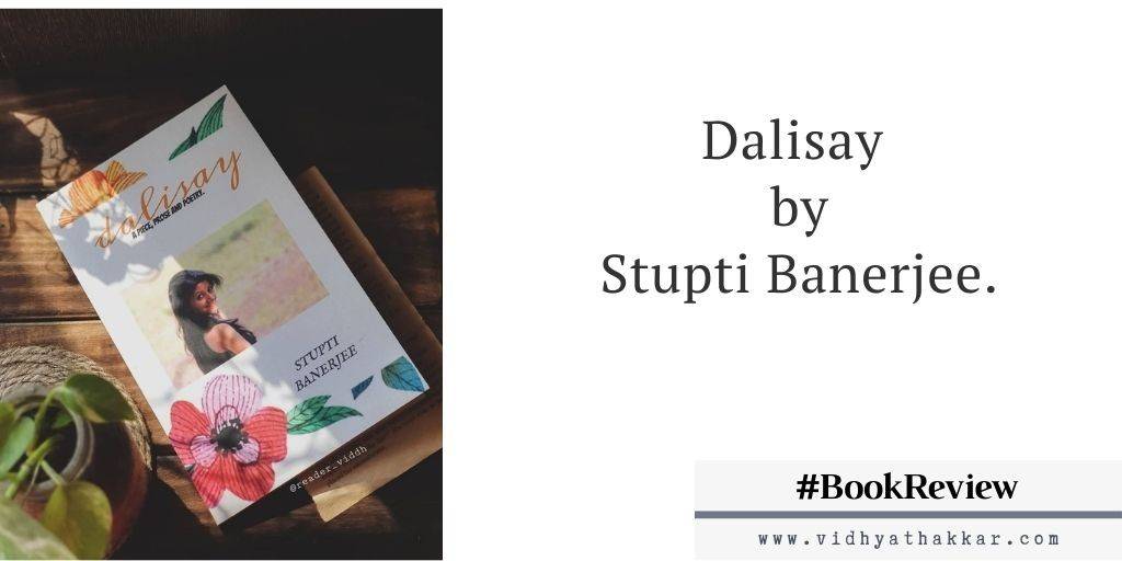 Read more about the article Book Review of Dalisay by Stupti Banerjee