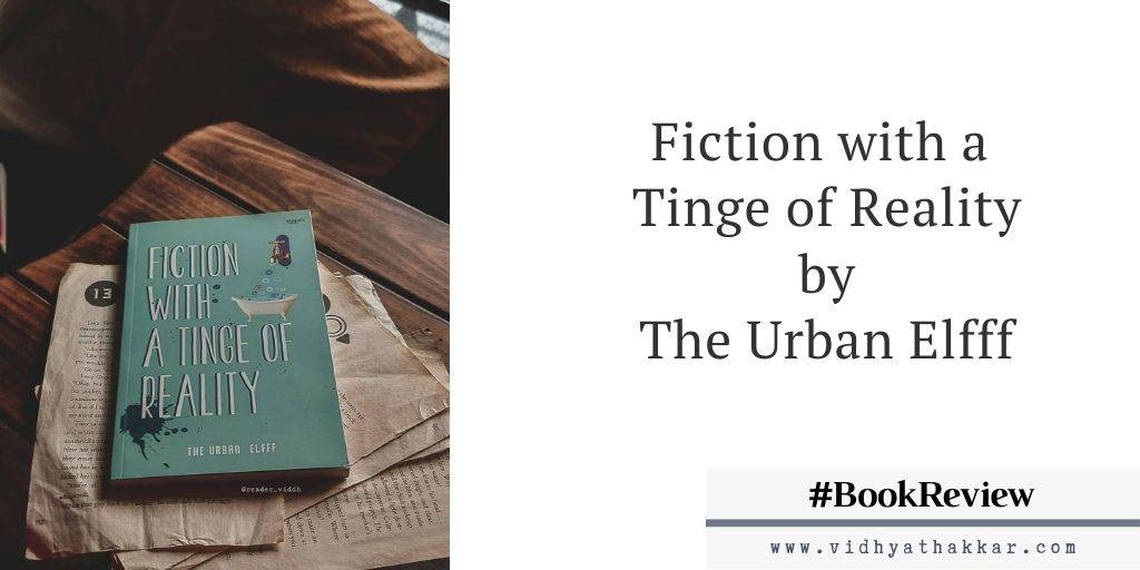 Read more about the article Fiction with a tinge of reality – The Urban Elgff – Book Review