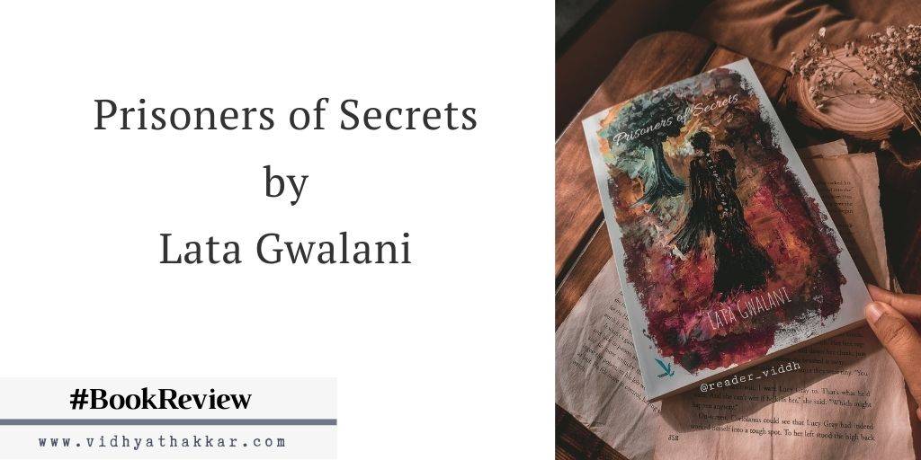 prisoners of secrets by lata gwalani book review, book review, prisoners of secrets, contemporary fiction