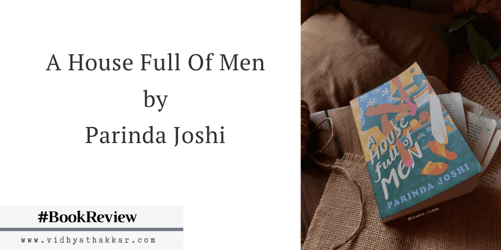 A House Full Of Men by Parinda Joshi - Book Review