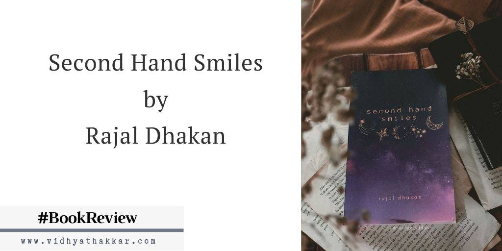 You are currently viewing Second Hand Smiles by Rajal Dhakan – Book Review