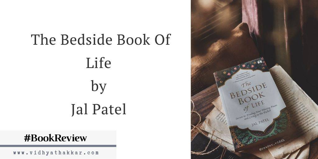 Read more about the article The Bedside Book Of Life by Jal Patel – Book Review