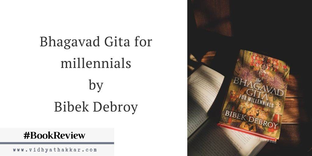 You are currently viewing Bhagavad Gita for millennials by Bibek Debroy published by Rupa Publications : Book Review