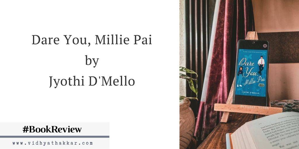 Dare You, Millie Pai by Jyothi D'Mello - Book Review