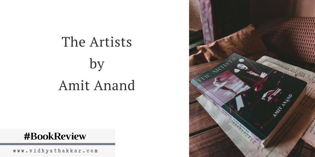 Read more about the article The Artists by Amit Anand – Book Review