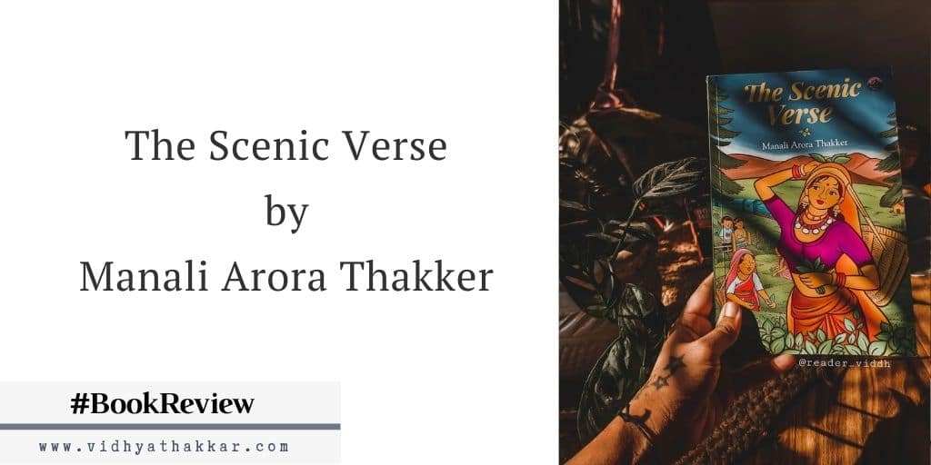 Read more about the article The Scenic Verse by Manali Arora Thakker – Book Review
