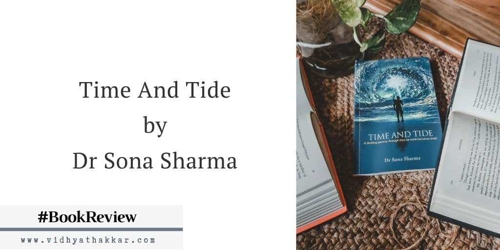 Time And Tide by Dr Sona Sharma - Book Review