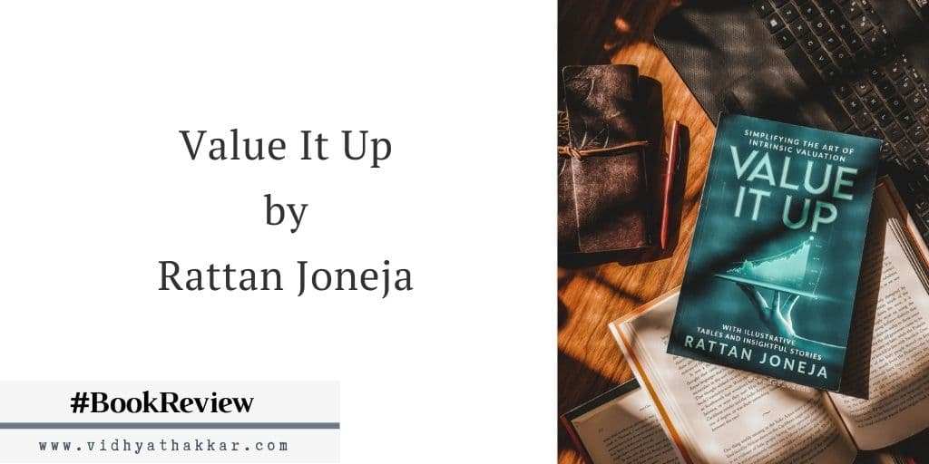 Read more about the article Value It Up by Rattan Joneja – Book Review