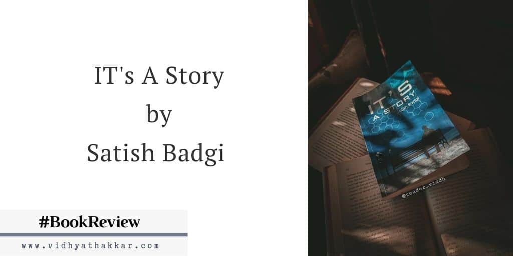 Read more about the article IT’s A Story by Satish Badgi – Book Review