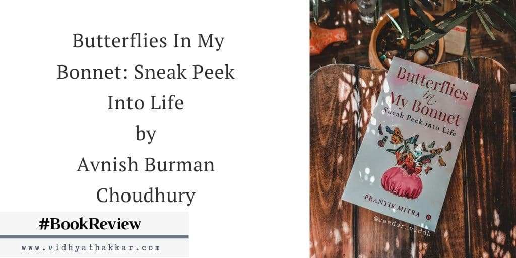 Read more about the article Butterflies In My Bonnet: Sneak Peek Into Life by Prantik Mitra – Book Review