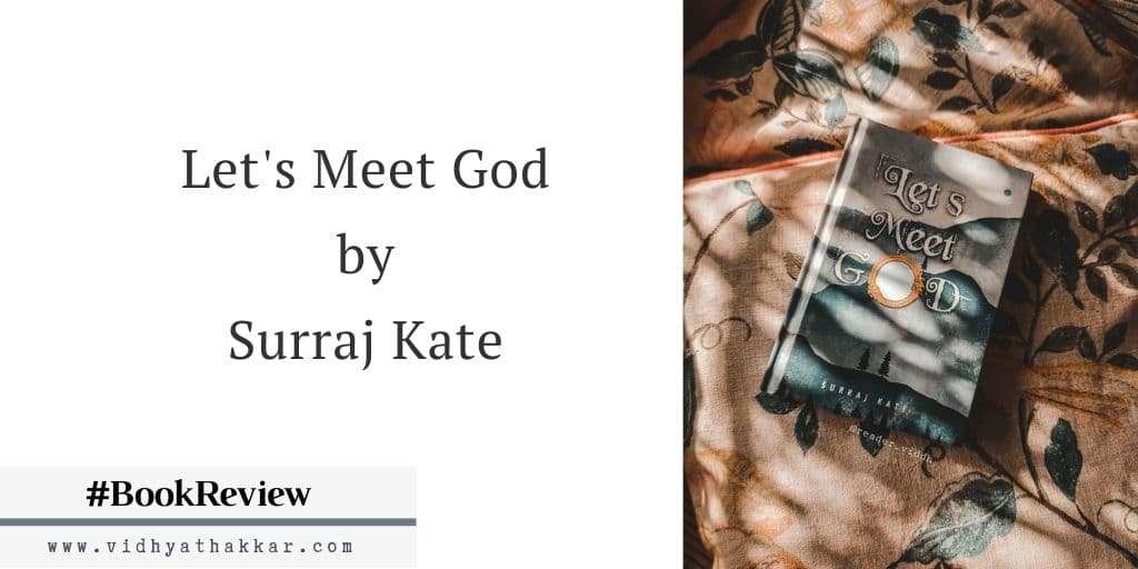 Read more about the article Let’s Meet God by Surraj Kate – Book Review