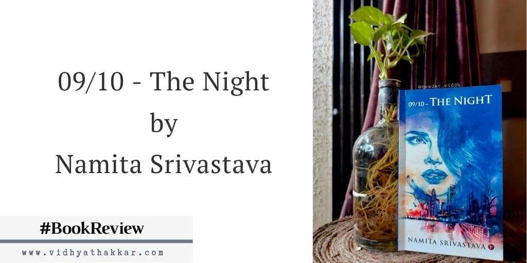 Read more about the article 09/10 – The Night by Namita Srivastava – Book Review