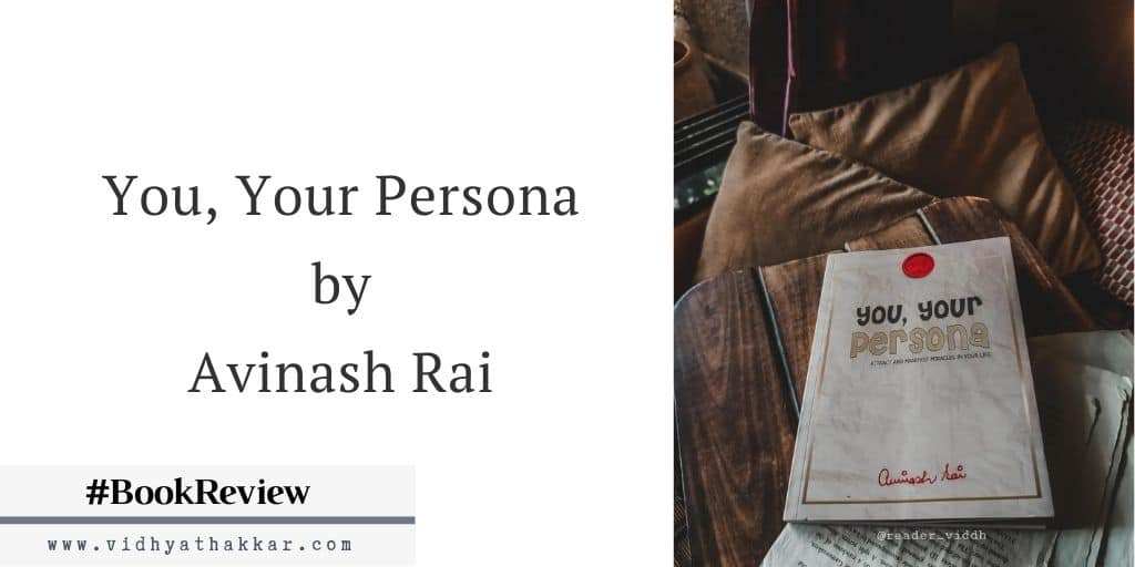 You, Your Persona by Avinash Rai - Book Review