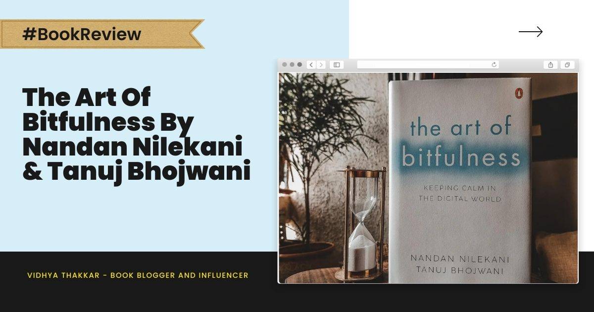 The Art Of Bitfulness by Nandan Nilekani & Tanuj Bhojwani - Book Review