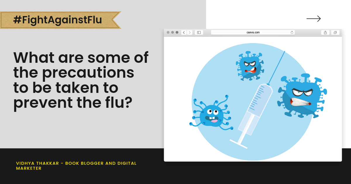 What are some of the precautions to be taken to prevent the flu? #FightAgainstFlu