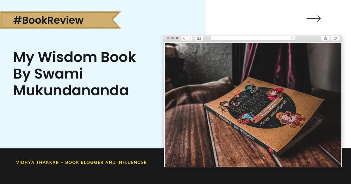 Read more about the article My Wisdom Book by Swami Mukundananda – Book Review