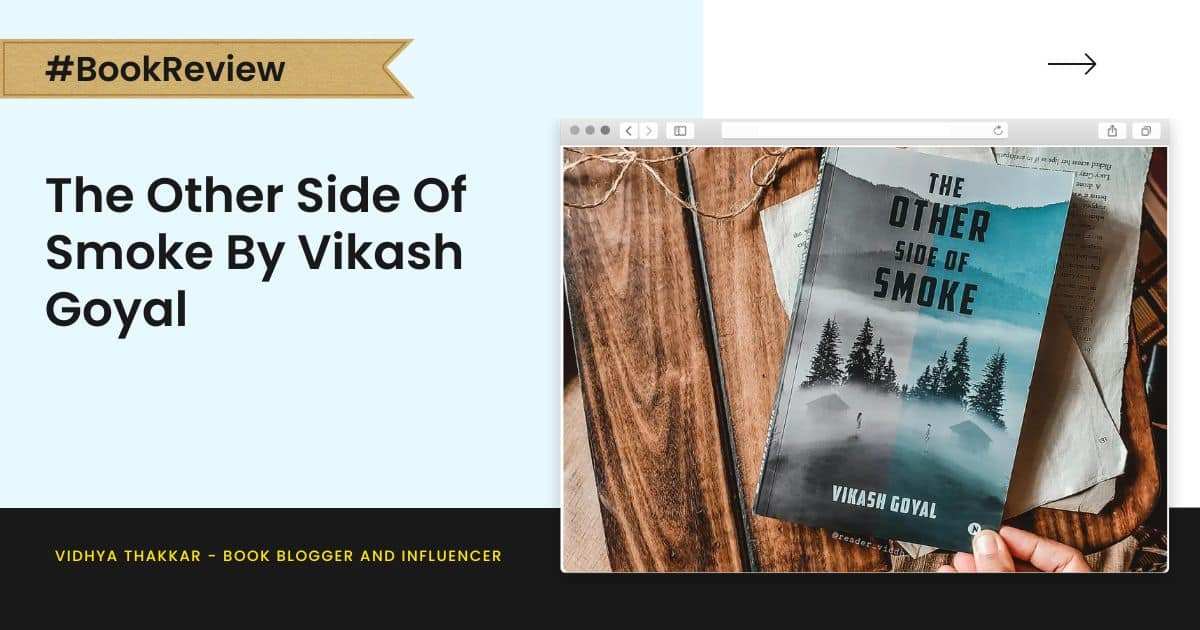 Read more about the article The Other Side Of Smoke by Vikash Goyal – Book Review