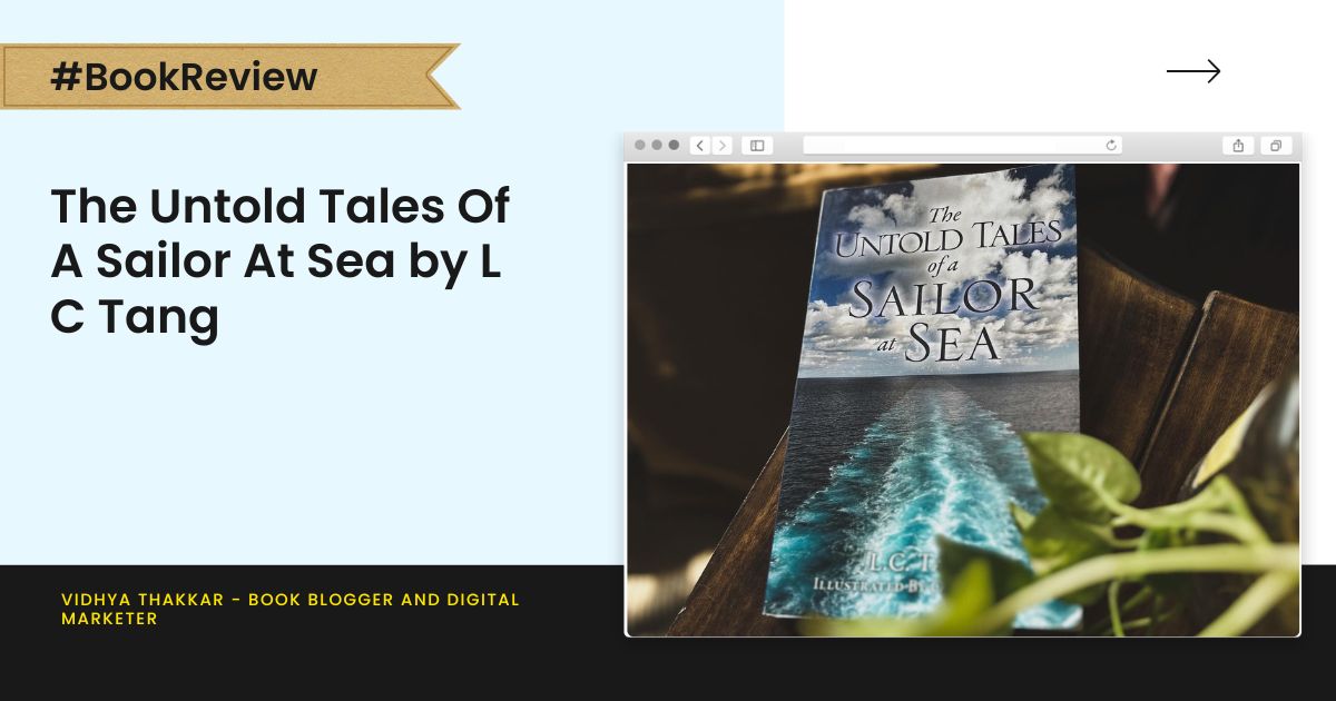 You are currently viewing The Untold Tales Of A Sailor At Sea by L C Tang – Book Review