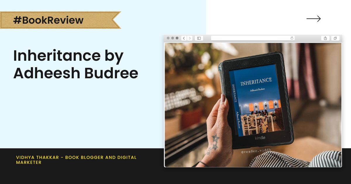 Read more about the article Inheritance by Adheesh Budree – Book Review
