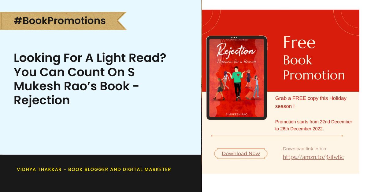Read more about the article Looking For A Light Read? You Can Count On S Mukesh Rao’s Book – Rejection Happens for a reason.