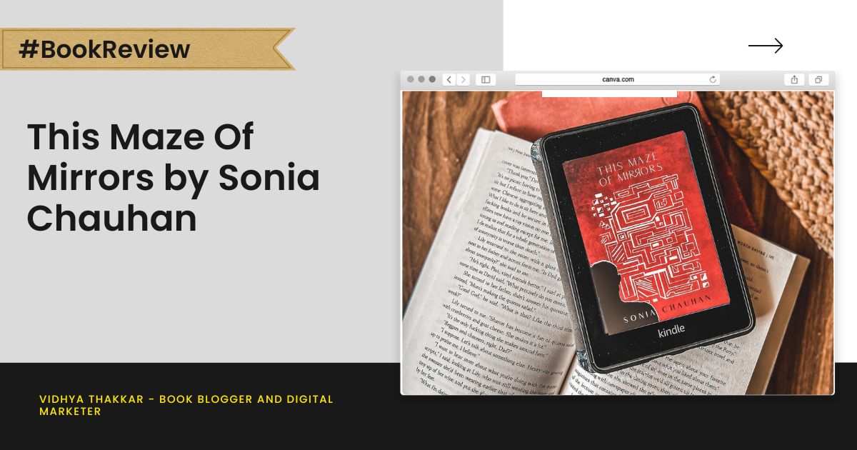 This Maze Of Mirrors by Sonia Chauhan - Book Review