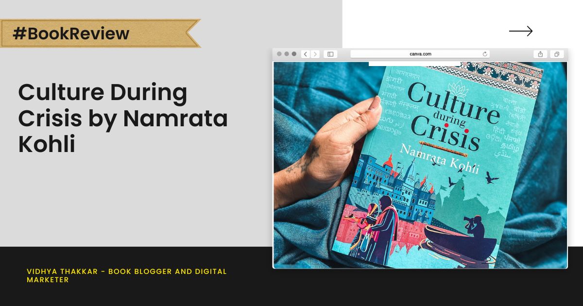 Read more about the article Culture During Crisis by Namrata Kohli – Book Review