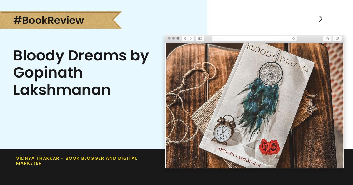 Read more about the article Bloody Dreams by Gopinath Lakshmanan – Book Review