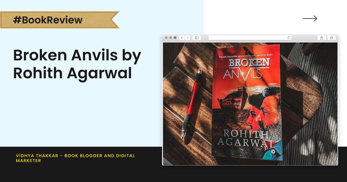 Read more about the article Broken Anvils by Rohith Agarwal – Book Review