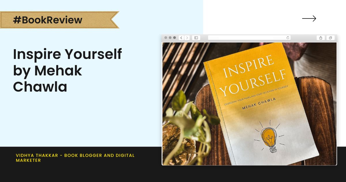 Inspire Yourself by Mehak Chawla - Book Review