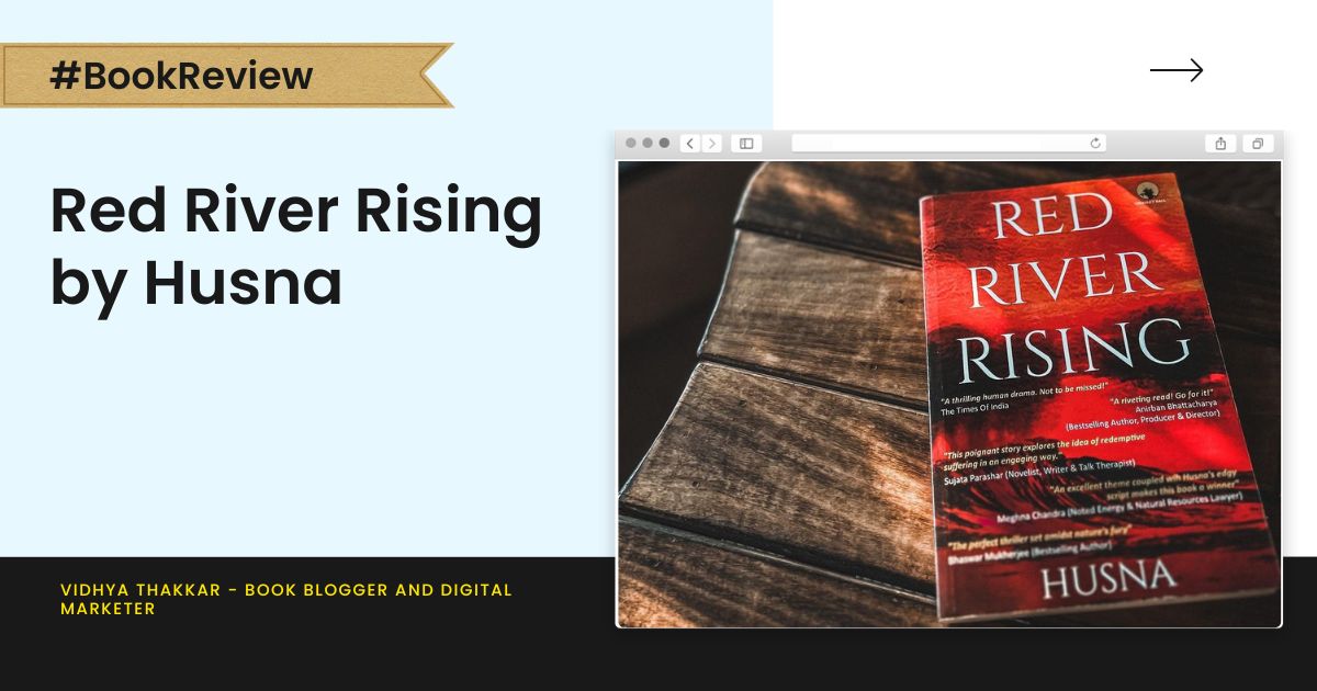 You are currently viewing Red River Rising by Husna – Book Review
