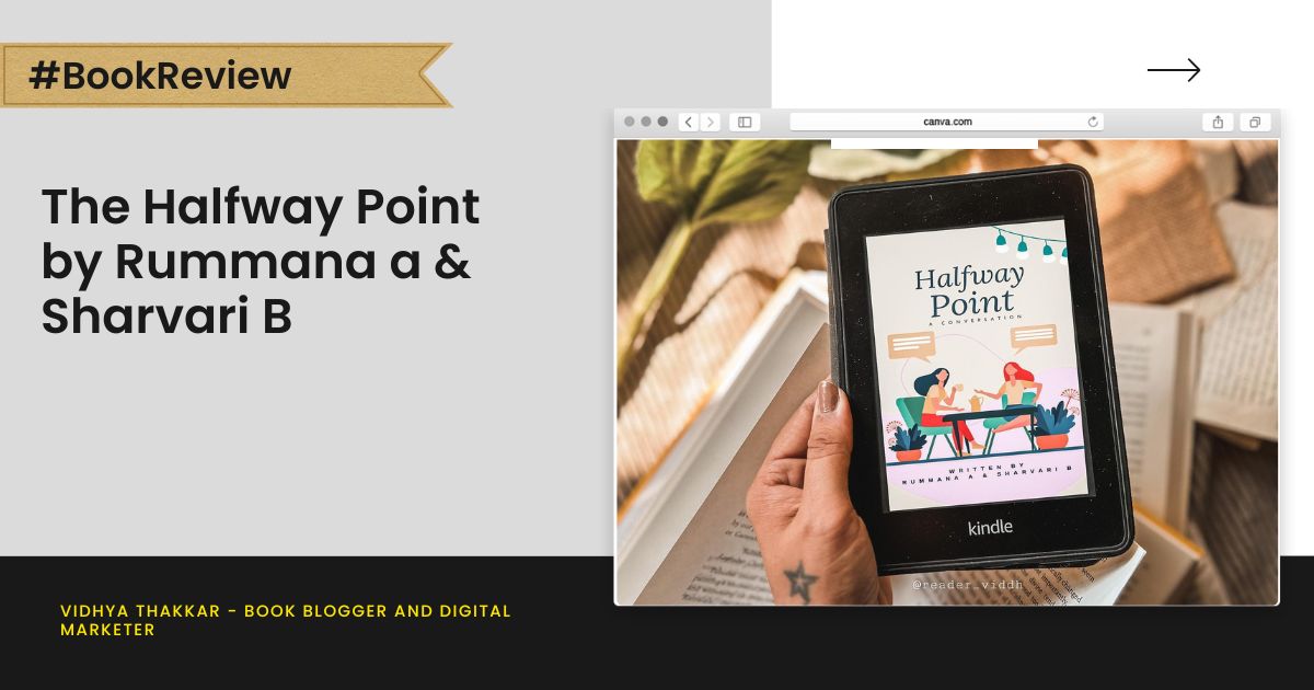 Read more about the article The Halfway Point by Rummana a & Sharvari B – Book Review