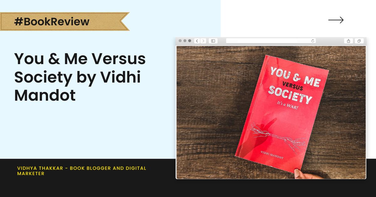 Read more about the article You & Me Versus Society by Vidhi Mandot – Book Review