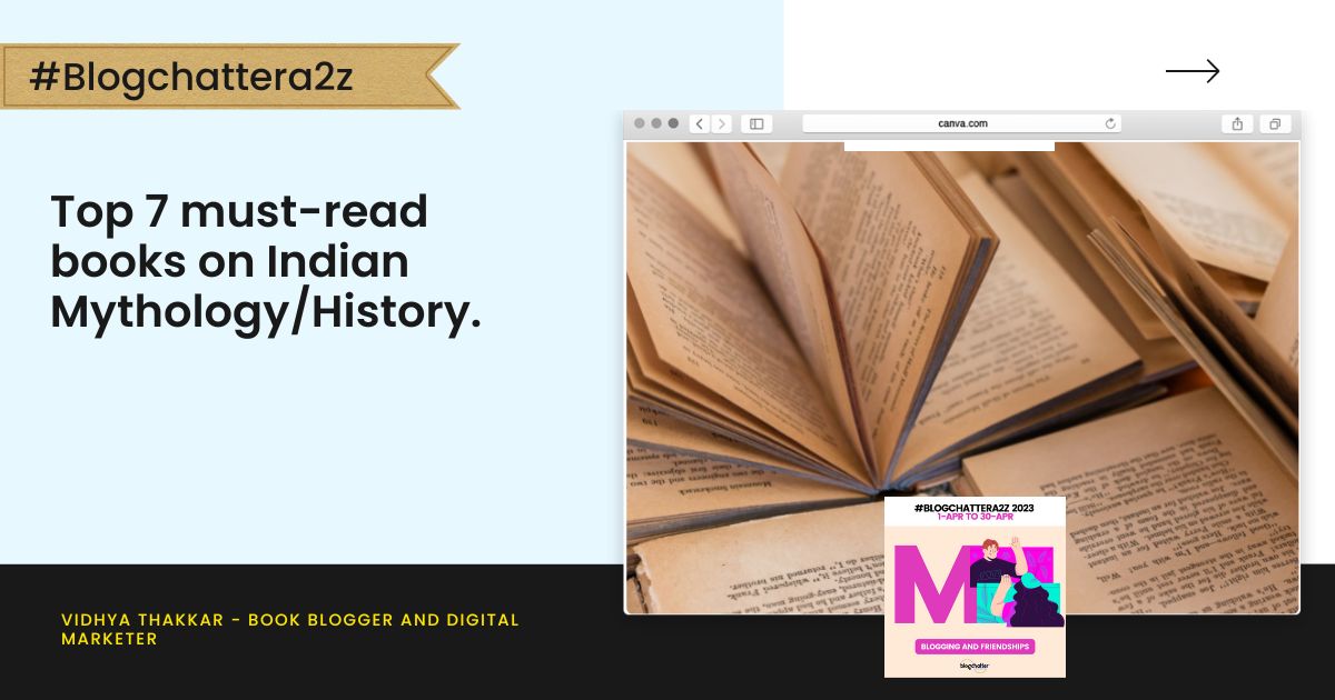 Read more about the article Top 7 must-read books on Indian Mythology/History – #Blogchattera2z