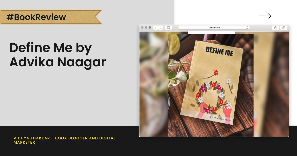 Define Me by Advika Naagar - Book Review