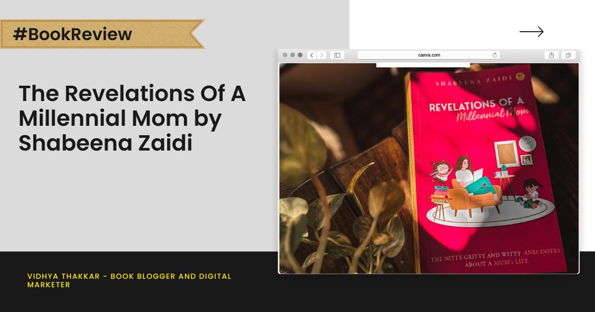 The Revelations Of A Millennial Mom by Shabeena Zaidi - Book Review