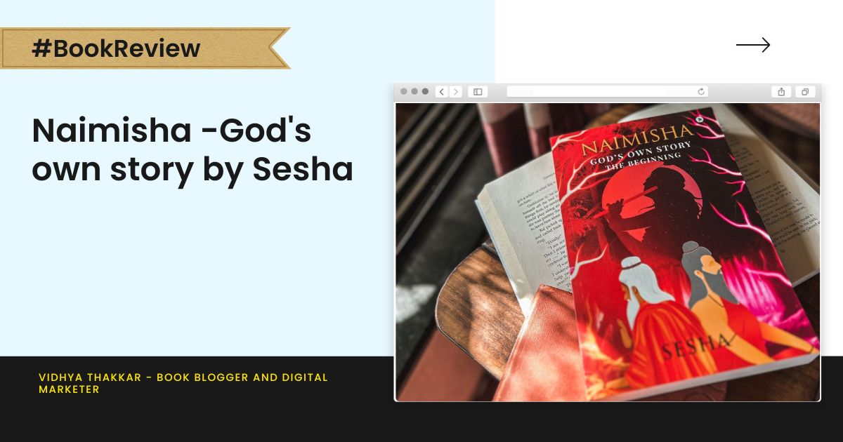Naimisha -God's Own Story by Sesha - Book Review