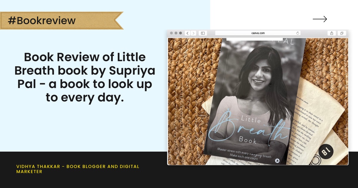 Read more about the article Book Review of Little Breath book by Supriya Pal – a book to look up to every day.